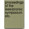 Proceedings of the ieee/prorisc symposium etc. door Onbekend