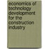 Economics of technology development for the construction industry