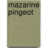 Mazarine pingeot door M. Pingeot