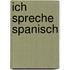 Ich spreche spanisch