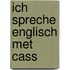 Ich spreche englisch met cass
