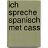 Ich spreche spanisch met cass