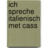 Ich spreche italienisch met cass