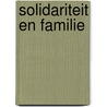 Solidariteit en familie door M. van Haegendoren