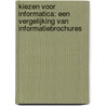 Kiezen voor informatica: een vergelijking van informatiebrochures door M. van Haegendoren