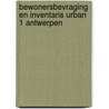 Bewonersbevraging en inventaris URBAN 1 Antwerpen by T. Mertens