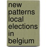 New patterns local elections in belgium door Ackaert