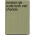 Rondom de oude kerk van charlois