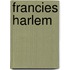 Francies harlem