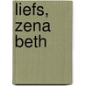 Liefs, Zena Beth door D. Salvatore
