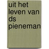 Uit het leven van ds Pieneman door Pieneman