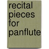 Recital pieces for panflute door C. Puscoiu