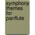 Symphony themes for panflute