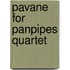 Pavane for panpipes quartet