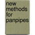New methods for panpipes