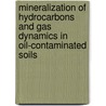 Mineralization of hydrocarbons and gas dynamics in oil-contaminated soils by J.I. Freijer