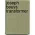 Joseph Beuys transformer
