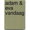 Adam & Eva vandaag door H. Cooke