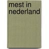 Mest in nederland door Gaaff