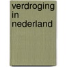 Verdroging in nederland by Unknown