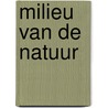 Milieu van de natuur door Roos