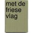 Met de Friese vlag