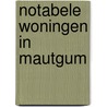 Notabele woningen in Mautgum by P. Karstkavel
