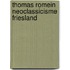 Thomas romein neoclassicisme friesland