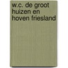 W.c. de groot huizen en hoven friesland door Ludwig