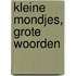 Kleine mondjes, grote woorden