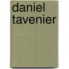 Daniel Tavenier door Onbekend