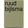 Ruud Bijlsma door Ruud Bijlsma