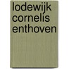 Lodewijk Cornelis Enthoven door Onbekend