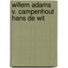 Willem adams v. campenhout hans de wit door Franssen