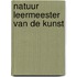 Natuur leermeester van de kunst