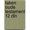 Taken oude testament 12 dln by Unknown