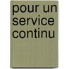 Pour un service continu door E. Bolt