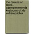 The Colours of China - Adembenemende kostuums uit de Volksrepubliek