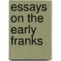 Essays on the early franks