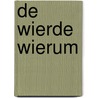 De wierde Wierum by A. Nieuwhof