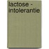 Lactose - intolerantie