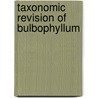 Taxonomic revision of bulbophyllum door Frank Vermeulen