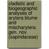 Cladistic and biogeographic analyses of Arytera Blume and Mischarytera gen. nov. (Sapindaceae) by H. Turner