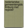 Nederlandse gemeentengids limburg met register door Onbekend