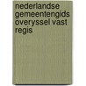 Nederlandse gemeentengids overyssel vast regis by Unknown