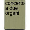 Concerto a due organi door J. Timmerman