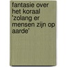 Fantasie over het koraal 'Zolang er mensen zijn op aarde' door J. Timmerman