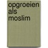 Opgroeien als moslim