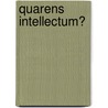 Quarens intellectum? door J.A. van Belzen