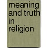 Meaning and truth in religion by E. Herrmann
